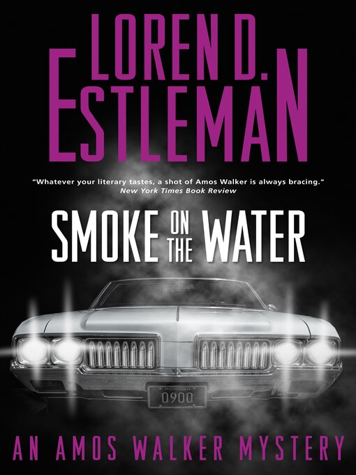 Title details for Smoke on the Water by Loren D. Estleman - Wait list